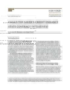 RETIREMENT RESEARCH April 2016, NumberCOULD THE SAVER’S CREDIT ENHANCE
