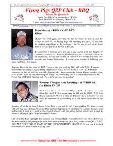 Bacon Bits Quarterly Newsletter from the Flying Pigs QRP Club, International  October 2005 Flying Pigs QRP Club – BBQ Bacon Bits Quarterly