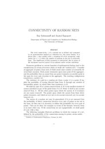 CONNECTIVITY OF RANDOM NETS Ray Solomonoff and Anatol Rapoport Department of Physics and Committee on Mathematical Biology The University of Chicago ∗  Abstract