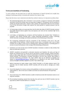 Terms and Conditions of Fundraising To avoid confusion this document aims to clarify the requirements of UNICEF Australia and complex laws relating to fundraising activities in Australia with variations from State to Sta