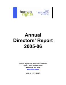Annual Directors’ Report[removed]Human Rights Law Resource Centre Ltd Level 1, 550 Lonsdale Street