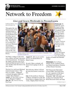 Network to Freedom Live and Learn Weekends in Pennsylvania By Morgan Barlow, Portfolio Associates, Inc. Pittsburgh: Dr. Katherine Ayres,