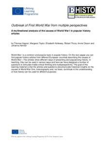 Outbreak of First World War from multiple perspectives A multinational analysis of the causes of World War I in popular history articles by Thomas Nygren, Margaret Taylor, Elisabeth Kelleway, Robert Thorp, Annie Olsson a
