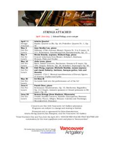 and  STRINGS ATTACHED April – June 2014 | Selected Fridays, 12:10–1:00 pm April 11 Strings