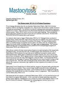 Originally published January, 2011 Updated April, 2012 The Mastocytosis, MCAS & IA Patient Experience We are sharing information about the rare disorders Mastocytosis (Masto), Mast Cell Activation Syndrome (MCAS) and Ido