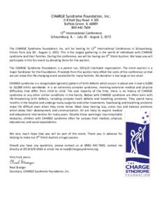 CHARGE Syndrome Foundation, Inc. 318 Half Day Road # 305 Buffalo Grove, IL7604 12th International Conference Schaumburg, IL — July 30 - August 2, 2015