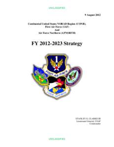 UNCLASSIFIED  9 August 2012 Continental United States NORAD Region (CONR), First Air Force (1AF)