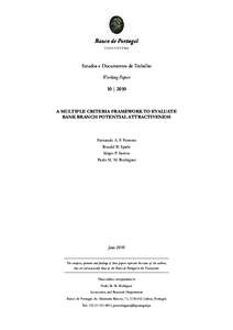 Estudos e Documentos de Trabalho Working Papers 10 | 2010 A MULTIPLE CRITERIA FRAMEWORK TO EVALUATE BANK BRANCH POTENTIAL ATTRACTIVENESS