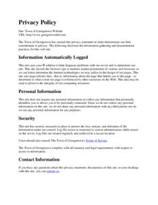 Privacy Policy Site: Town of Georgetown Website URL: http://www.georgetowndel.com The Town of Georgetown has created this privacy statement in order demonstrate our firm commitment to privacy. The following discloses the