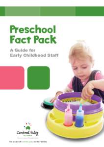 Preschool Fact Pack A Guide for Early Childhood Staff  For people with cerebral palsy and their families.