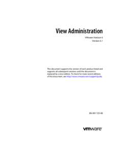 View Administration VMware Horizon 6 Version 6.1 This document supports the version of each product listed and supports all subsequent versions until the document is