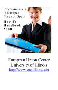 Professionalism in Europe: Focus on Spain How-To Handbook 2008
