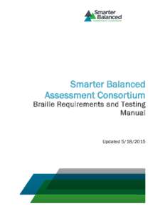 Smarter Balanced Assessment Consortium Braille Requirements and Testing Manual