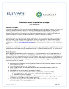 Communications & Operations Manager Job Description Organization Description The Alliance for Bangladesh Worker Safety was founded by a group of North American apparel companies and retailers and brands who have joined t