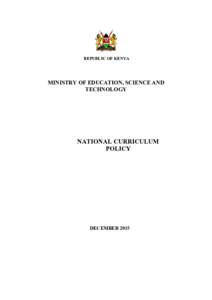 REPUBLIC OF KENYA  MINISTRY OF EDUCATION, SCIENCE AND TECHNOLOGY  NATIONAL CURRICULUM