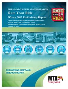 MARYLAND TRANSIT ADMINISTRATION  Rate Your Ride Winter 2012 Preliminary Report Office of Performance Management and Policy Control