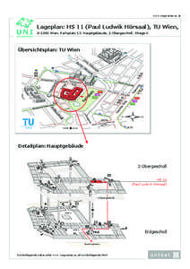 www.wegweiser.ac.at  Lageplan: HS 11 (Paul Ludwik Hörsaal), TU Wien,