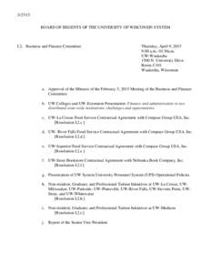 BOARD OF REGENTS OF THE UNIVERSITY OF WISCONSIN SYSTEM I.2. Business and Finance Committee  Thursday, April 9, 2015