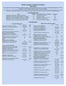 SMAD Academic Advising Checksheet[removed]These requirements apply to all students notified of acceptance to the major in Spring[removed]Corresponds to “Blue Major Requirements” Sheet. Minimum 36 Hours in SMAD | Mini