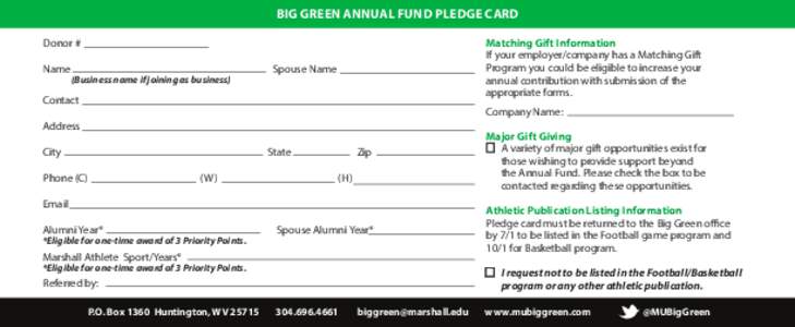 BIG GREEN ANNUAL FUND PLEDGE CARD Matching Gift Information If your employer/company has a Matching Gift Program you could be eligible to increase your annual contribution with submission of the appropriate forms.