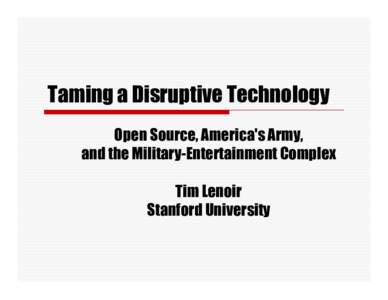 Microsoft PowerPoint - Lenoir_TamingDisruptiveTechnology.ppt