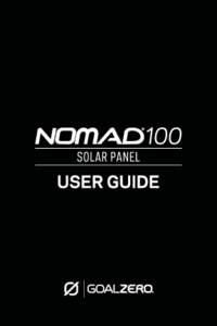 1  GET TO KNOW YOUR GEAR HOW TO CHAIN The safest and easiest way to chain Nomad 100 Solar Panels is by using an 8mm to APP Combiner Cable.