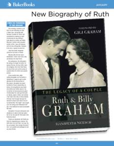 january  New Biography of Ruth From the Foreword by Gigi Graham One morning I received a call