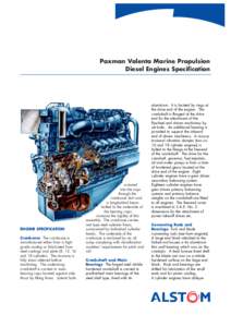 Paxman Valenta Marine Propulsion Diesel Engines Specification ENGINE SPECIFICATION Crankcase The crankcase is manufactured either from a high