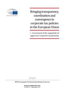 Bringing transparency, coordination and convergence to corporate tax policies in the European Union I - Assessment of the magnitude of