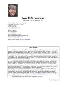 Joan E. Strassmann Curriculum Vitae, 16 September 2015 Charles Rebstock Professor of Biology Washington University in St. Louis Campus Box 1137 One Brookings Drive