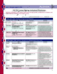 Agenda  July 31 through August 5, 2016 SKC TCU Summer Meeting: Institutional Effectiveness MISSION STATEMENT: Foster campus effectiveness through greater collaboration of academic and