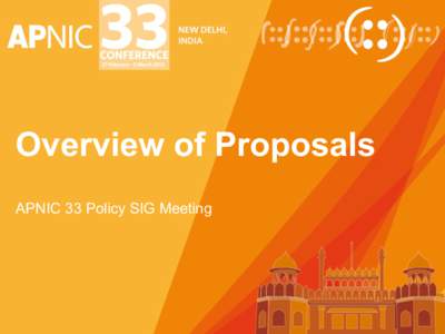 Overview of Proposals APNIC 33 Policy SIG Meeting Problems prop-101 aims to address •  Portable IPv6 assignments of