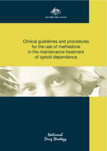 Clinical guidelines and procedures for the use of methadone in the maintenance treatment of opioid dependence
