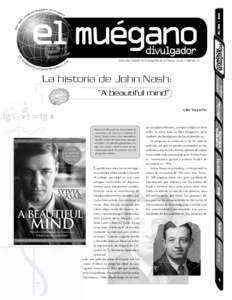 dic / ene Dirección General de Divulgación de la Ciencia UNAM • Número  La historia de John Nash: “A beautiful mind”