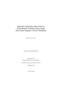 Inductive Intrusion Detection in Flow-Based Network Data using One-Class Support Vector Machines Philipp Winter