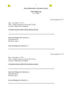 1 NIXON PRESIDENTIAL MATERIALS STAFF Tape Subject Log (rev[removed]Conversation No. 15-1