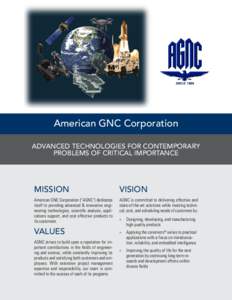 American GNC Corporation ADVANCED TECHNOLOGIES FOR CONTEMPORARY PROBLEMS OF CRITICAL IMPORTANCE MISSION