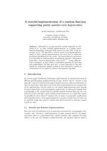 A stateful implementation of a random function supporting parity queries over hypercubes Andrej Bogdanov and Hoeteck Wee Computer Science Division University of California, Berkeley {adib,hoeteck}@cs.berkeley.edu