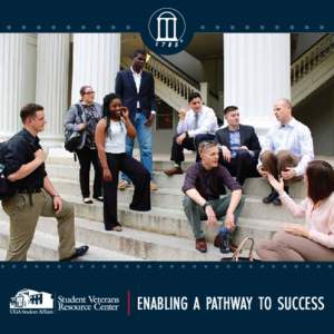 ENABLING A PATHWAY TO SUCCESS  10 LESSONS LEARNED FROM THE GRADUATING CLASS OFBENEFITS: stay on top of your educational benefits and resubmit them every semester to the