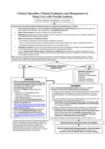 Clinical Algorithm. Clinical Evaluation and Management of Drug Users with Possible Anthrax Anthrax Infection Suspected in a Drug User Any drug user who presents with the following should be considered as possible cases o