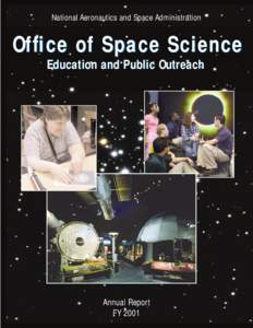 National Aeronautics and Space Administration  Office of Space Science Education and Public Outreach  Annual Report