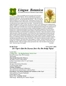 Lingua Botanica The National Newsletter for FS Botanists & Plant Ecologists I have an incredible amount of respect for former Forest Service Chief Jack Ward Thomas. He was a bellwether for our agency, especially for biol