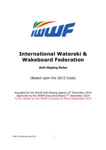 International Waterski & Wakeboard Federation Anti-Doping Rules (Based upon the 2015 Code)