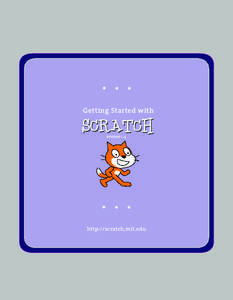 Getting Started with  version 1.4 http://scratch.mit.edu