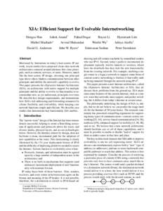 XIA: Efficient Support for Evolvable Internetworking Dongsu Han Ashok Anand†  Michel Machado∗