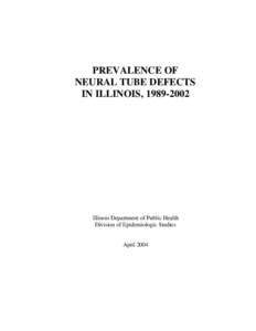 PREVALENCE OF NEURAL TUBE DEFECTS IN ILLINOIS, [removed]Illinois Department of Public Health Division of Epidemiologic Studies