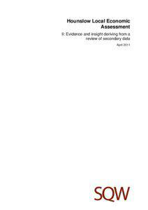 Hounslow Local Economic Assessment II: Evidence and insight deriving from a