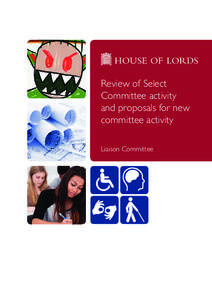 HOUSE OF LORDS  Review of Select Committee activity and proposals for new committee activity