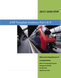 STIP  ATIP Template Guidance Part I & II Minnesota Department of Transportation