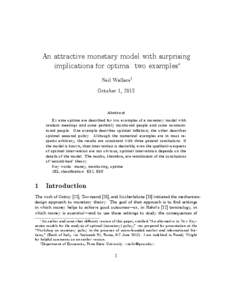 An attractive monetary model with surprising implications for optima: two examples Neil Wallacey October 1, 2013  Abstract